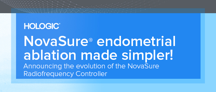 It's here! Announcing an evolution of the NovaSure™ Radio Frequency Controller 